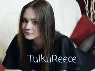 TulkuReece