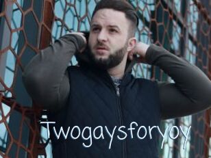 Twogaysforyoy