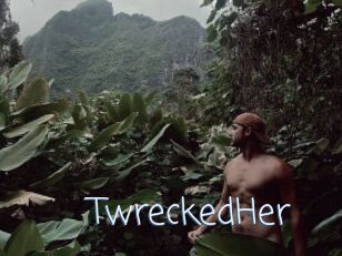TwreckedHer