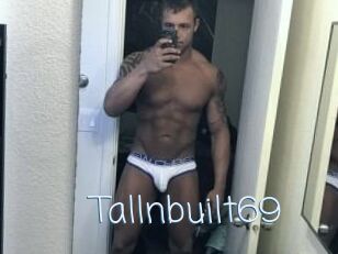 Tallnbuilt69