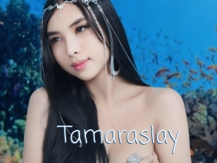 tamaraslay Callsex