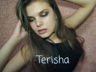 Terisha