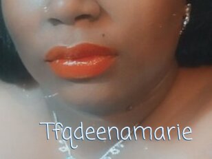 Tfqdeenamarie