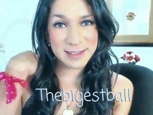 Thebigestball