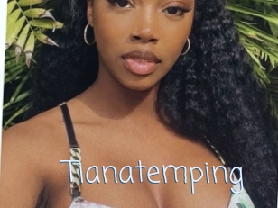 Tianatemping