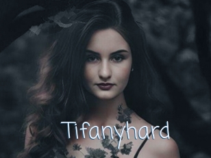 Tifanyhard