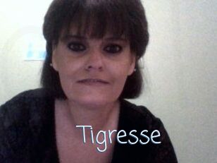 Tigresse