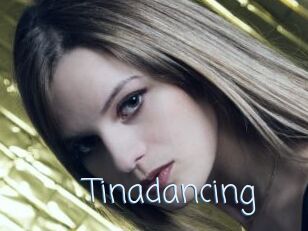 Tinadancing