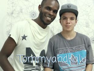 Tommyandkalu