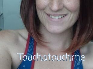 Touchatouchme