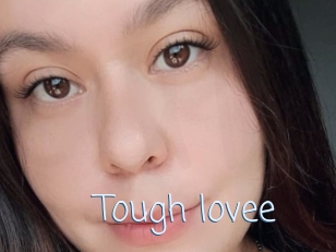 Tough_lovee