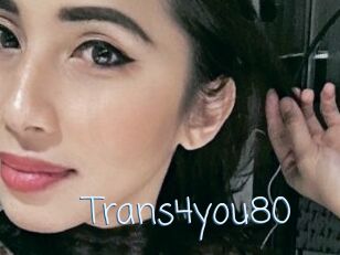 Trans4you80