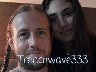 Trenchwave333