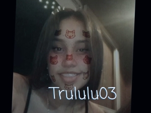 Trululu03