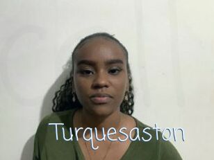 Turquesaston