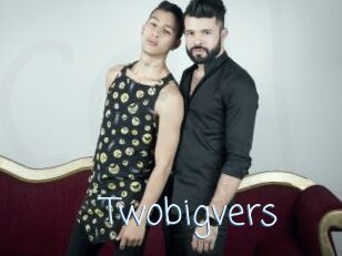 Twobigvers