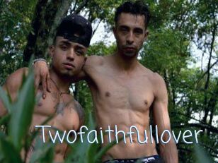 Twofaithfullover