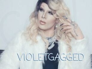 VIOLETGAGGED