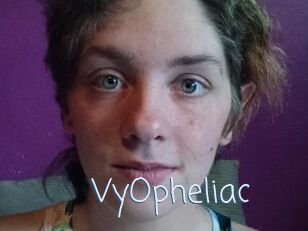 VyOpheliac