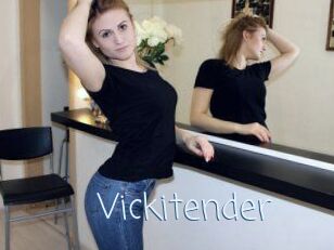 Vickitender