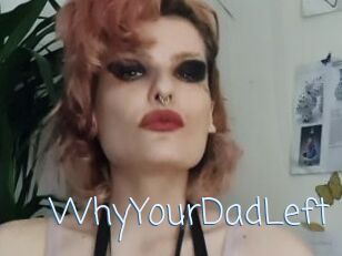 WhyYourDadLeft