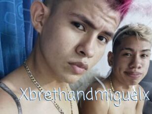 Xbrethandmiguelx