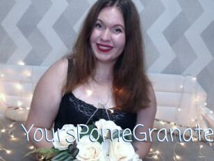 YoursPomeGranate