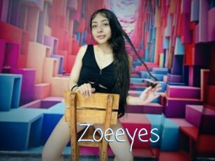 Zoeeyes
